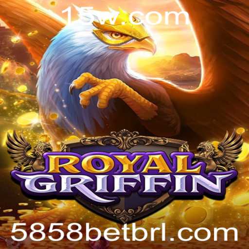 RoyalGriffin: A Excitante Aventura de 5858 Bet
